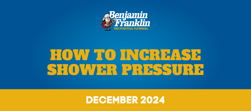 How to Increase Shower Pressure Benjamin Franklin Plumbing Tyler TX